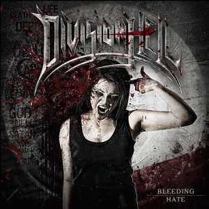 Division Hell : Bleeding Hate